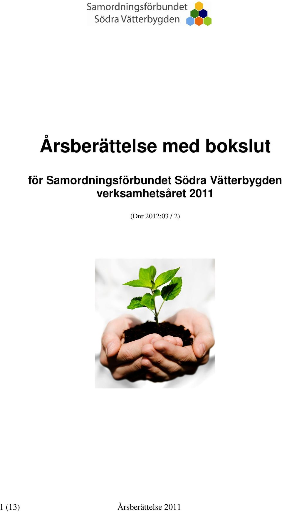 Vätterbygden verksamhetsåret 2011