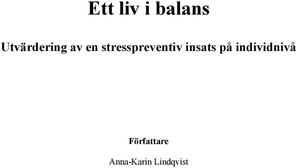 stresspreventiv insats på