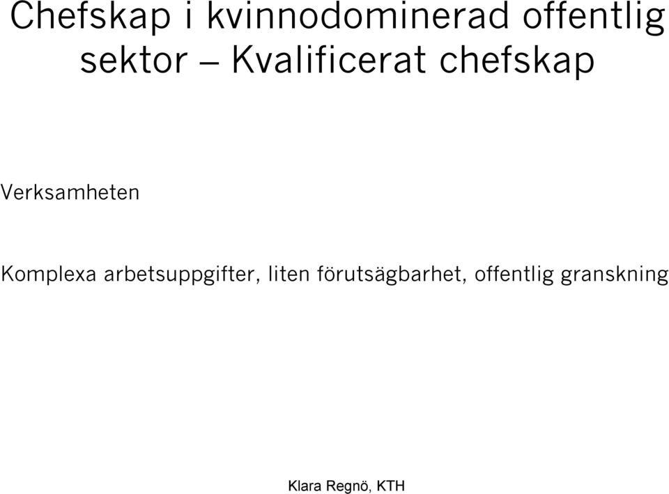 Verksamheten Komplexa