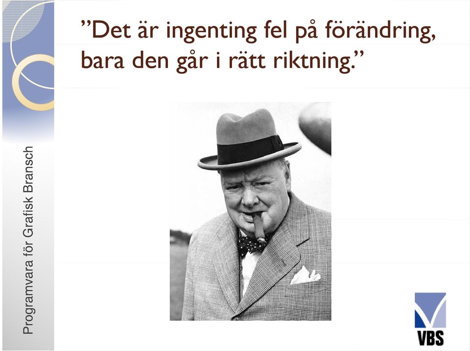 den går i rätt