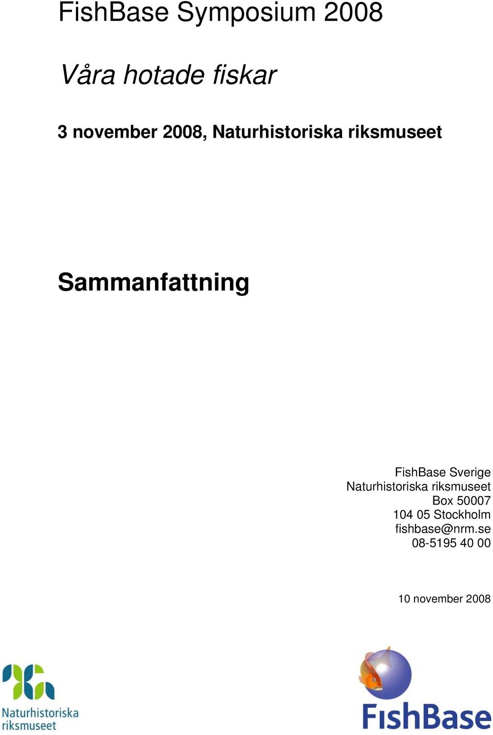 FishBase Sverige Naturhistoriska riksmuseet Box 50007