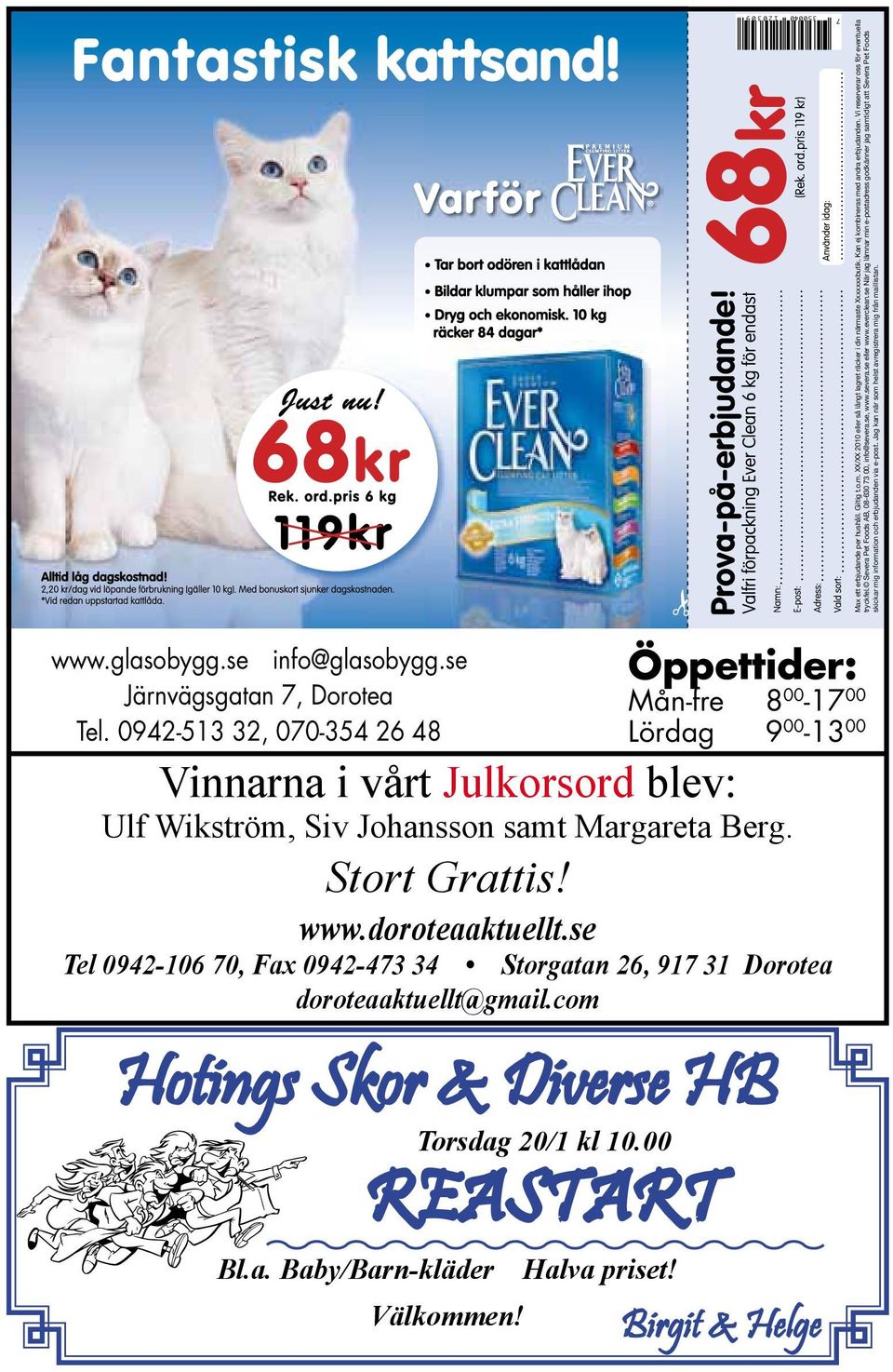 se När jag lämnar min e-postadress godkänner jag samtidigt att Severa Pet Foods skickar mig information och erbjudanden via e-post. Jag kan när som helst avregistrera mig från maillistan. www.