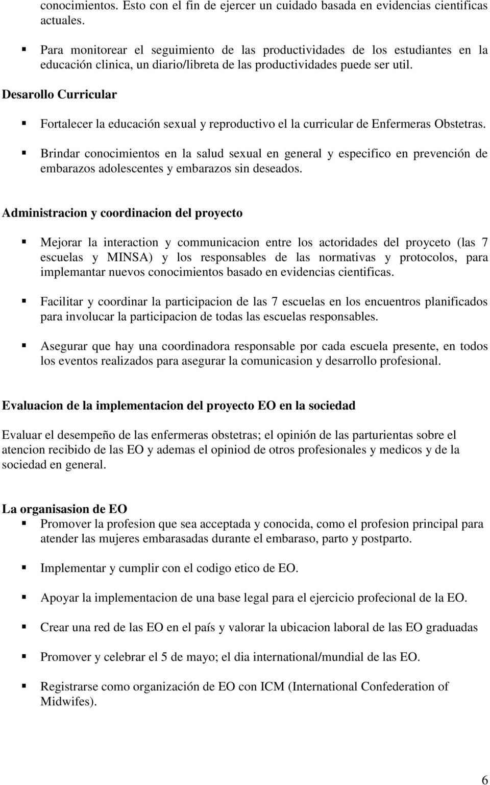 Desarollo Curricular Fortalecer la educación sexual y reproductivo el la curricular de Enfermeras Obstetras.