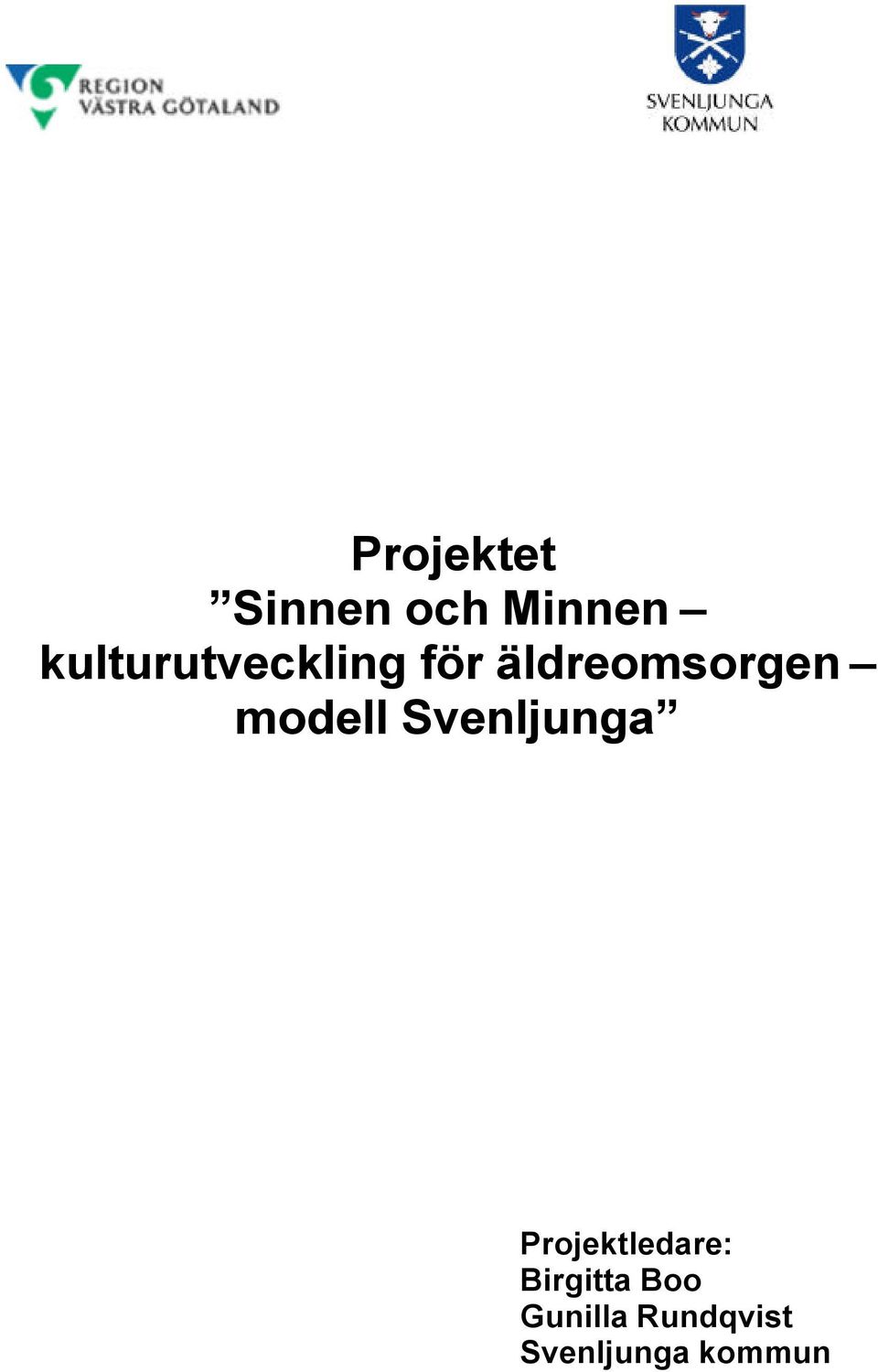 modell Svenljunga Projektledare: