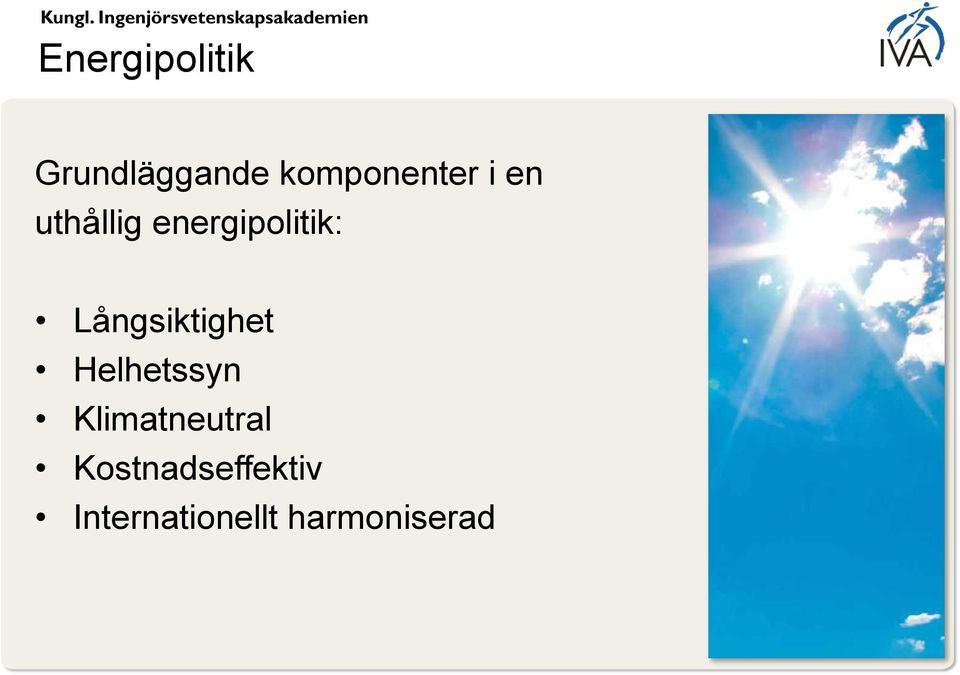 energipolitik: Långsiktighet