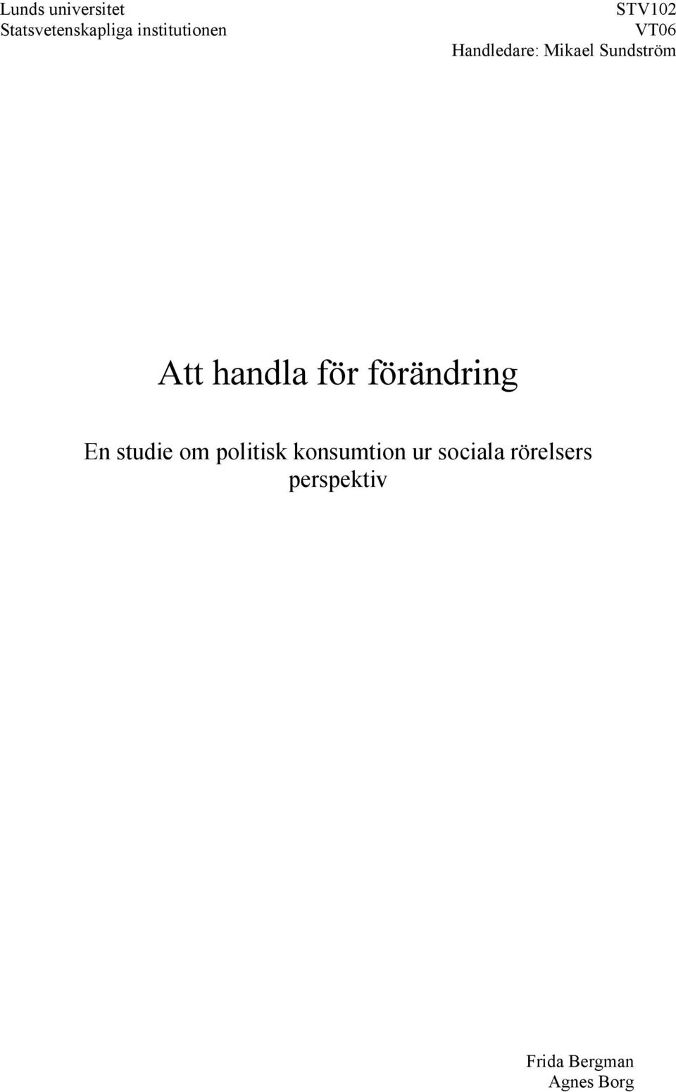 för förändring En studie om politisk konsumtion ur