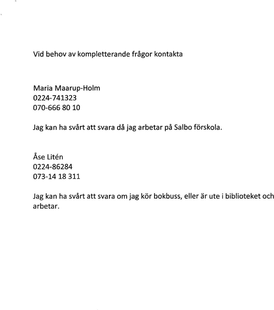 arbetar på Salbo förskola.