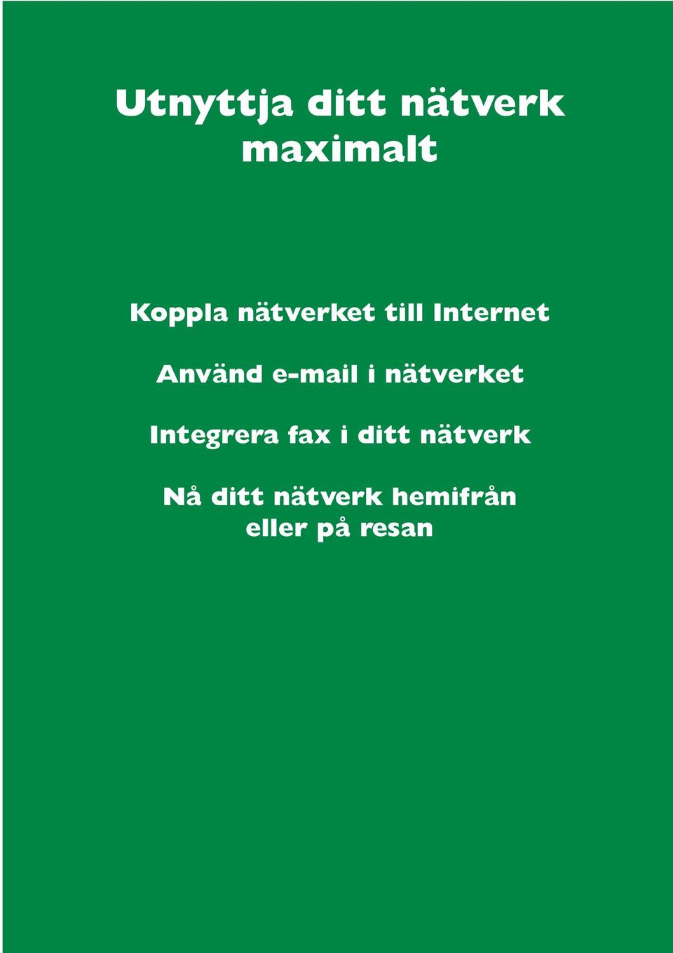 nätverket Integrera fax i ditt nätverk