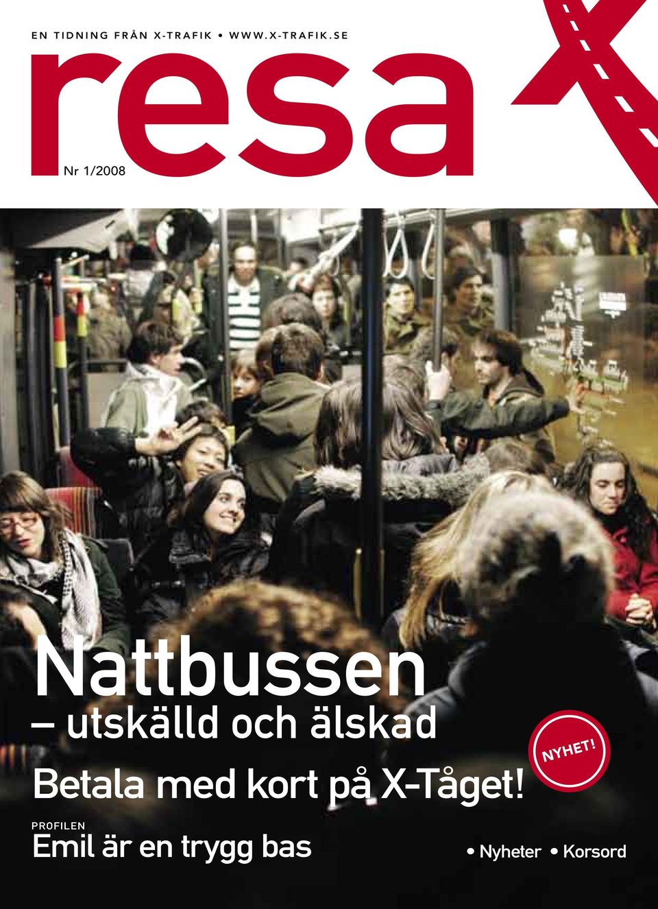 SE Nr 1/2008 Nattbussen utskälld och