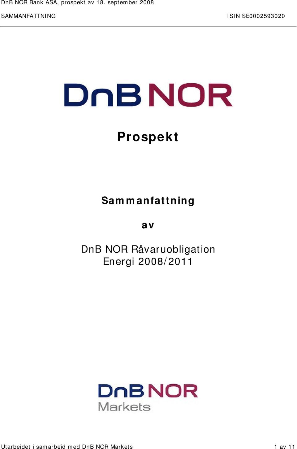 Energi 2008/2011 Utarbeidet i