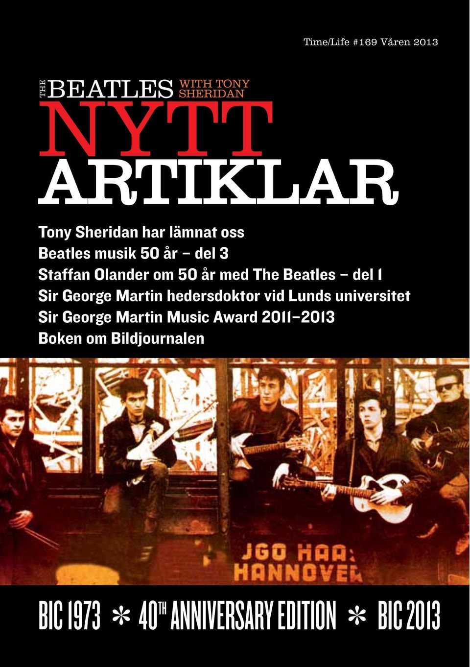 Martin hedersdoktor vid Lunds universitet Sir George Martin Music Award 2011 2013 Boken om