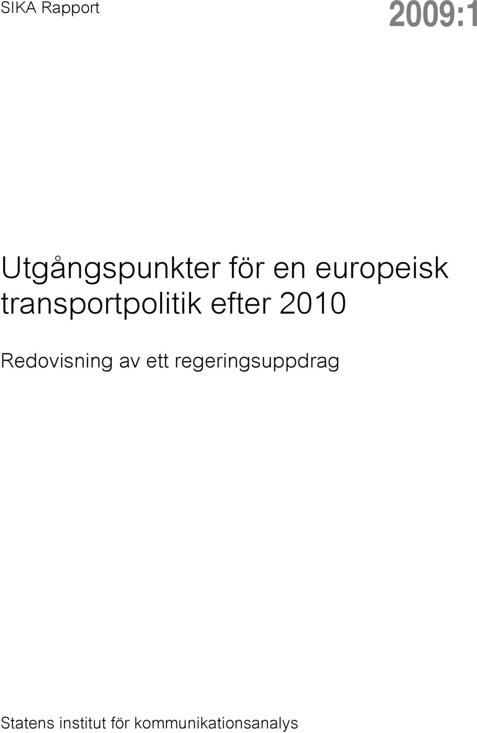 2010 Redovisning av ett