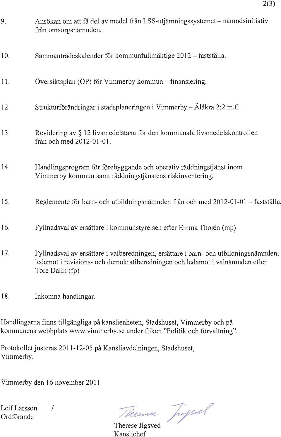 Revidering av 12 livsmedelstaxa för den kommunala livsmedelskontrollen från och med 2012-01-01. 14.