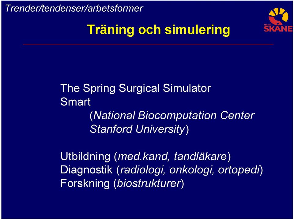 University) Utbildning (med.