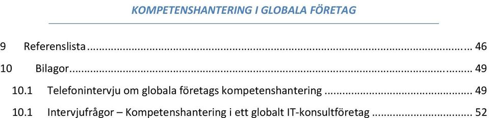 kompetenshantering... 49 10.