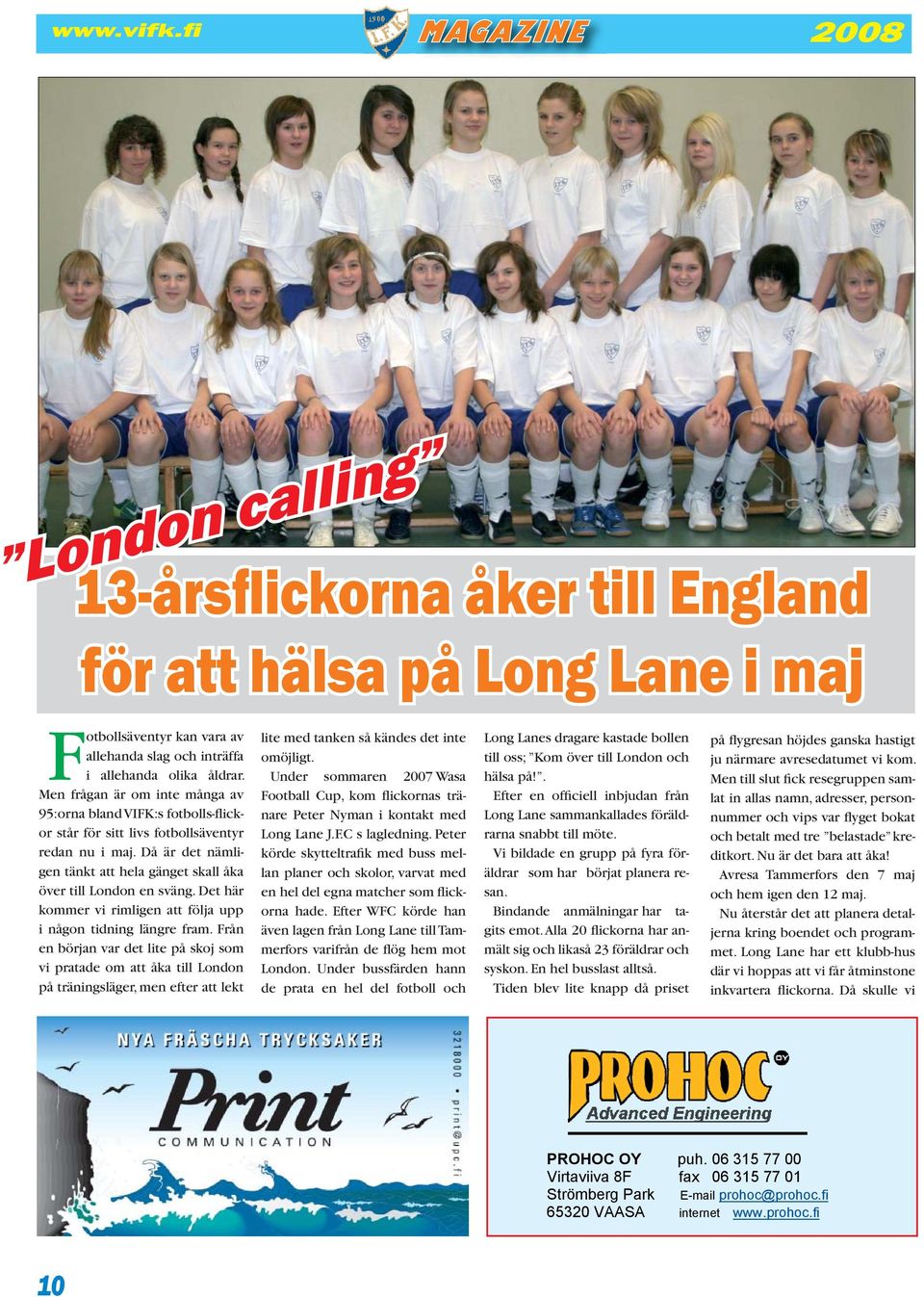 Det här kommer vi rimligen att följa upp i någon tidning längre fram.