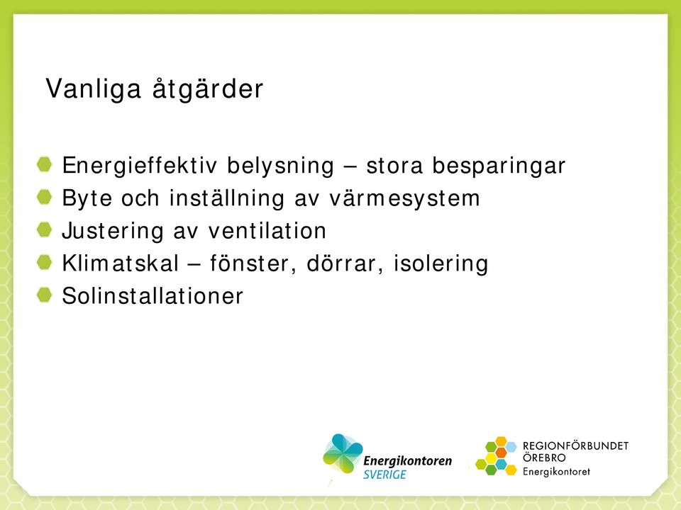 värmesystem Justering av ventilation