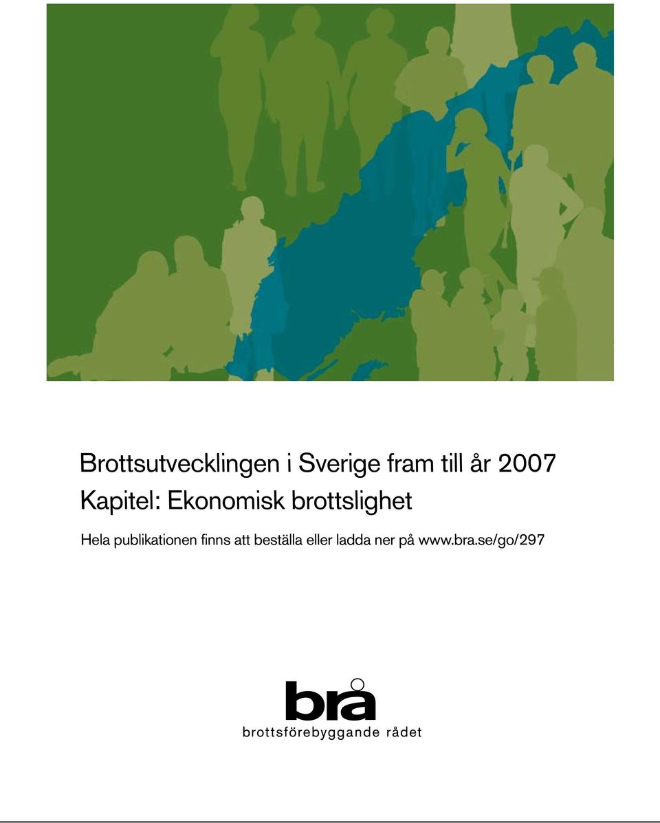 brottslighet Hela publikationen finns
