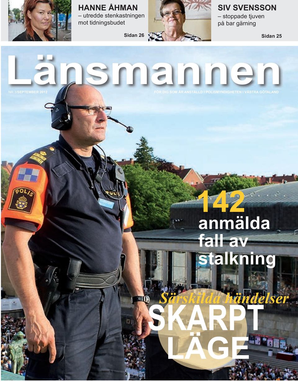 3/SEPTEMBER 2012 FÖR DIG SOM ÄR ANSTÄLLD I POLISMYNDIGHETEN