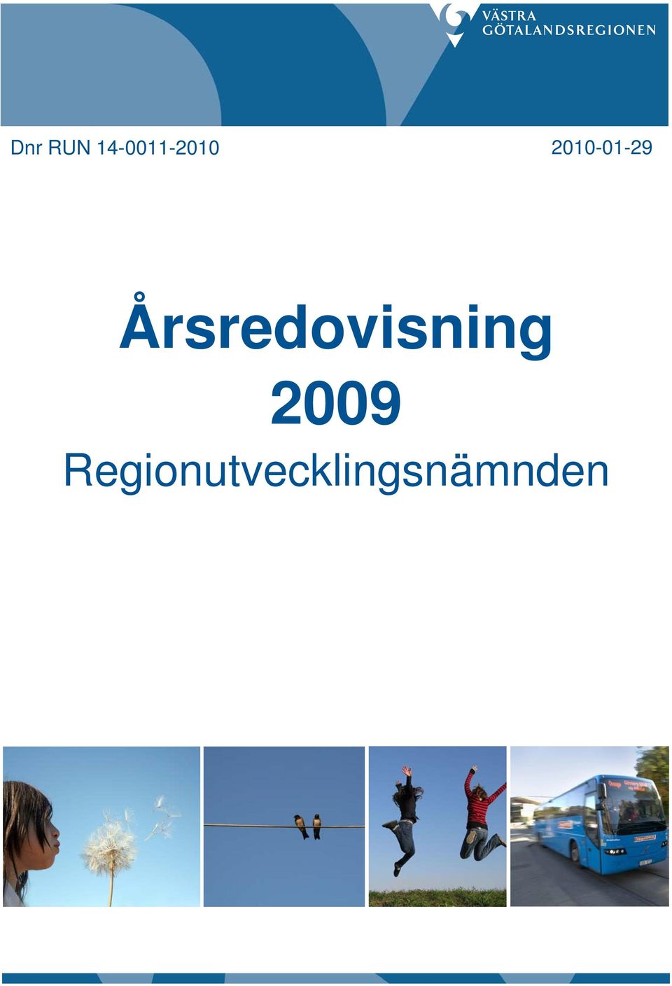 Årsredovisning 2009 2009