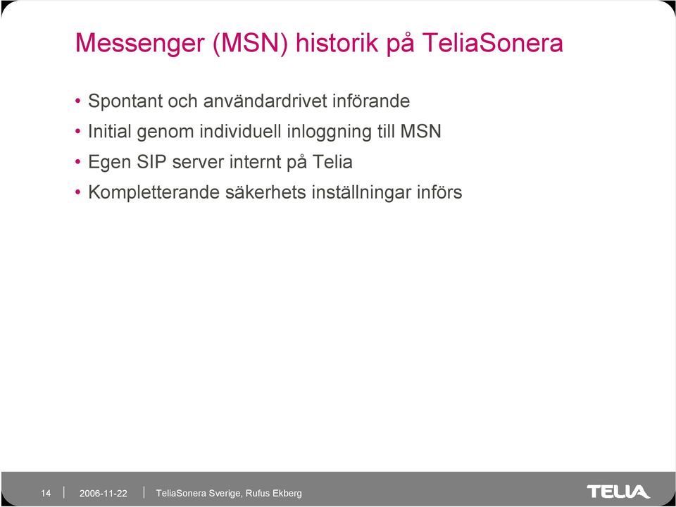 inloggning till MSN Egen SIP server internt på Telia