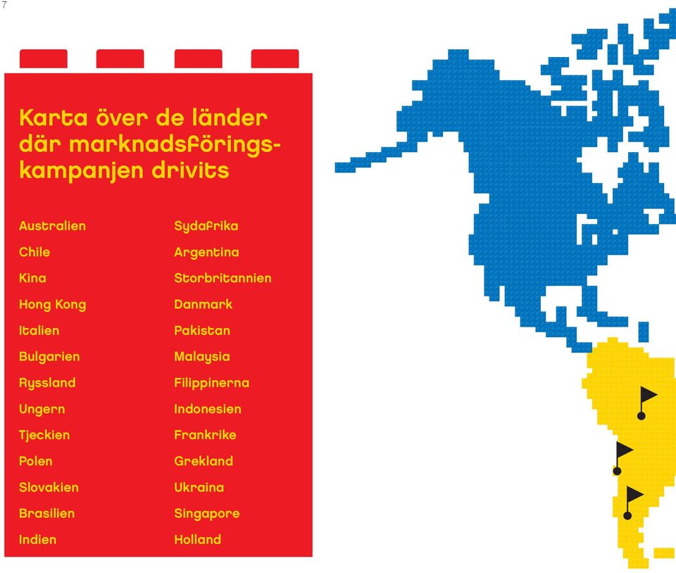 Slovakien Brasilien Indien Sydafrika Argentina Storbritannien Danmark