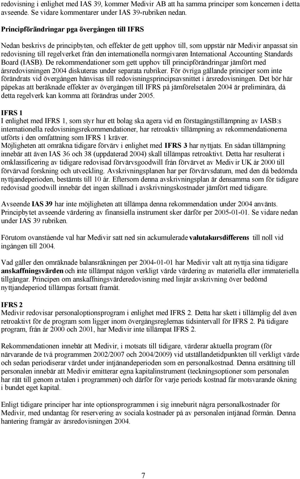 internationella normgivaren International Accounting Standards Board (IASB).