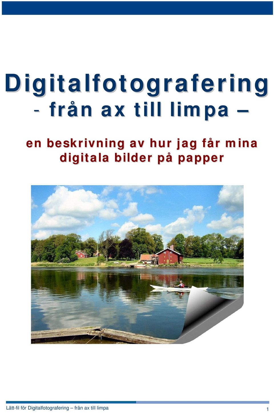 mina digitala bilder på papper Lätt-fil