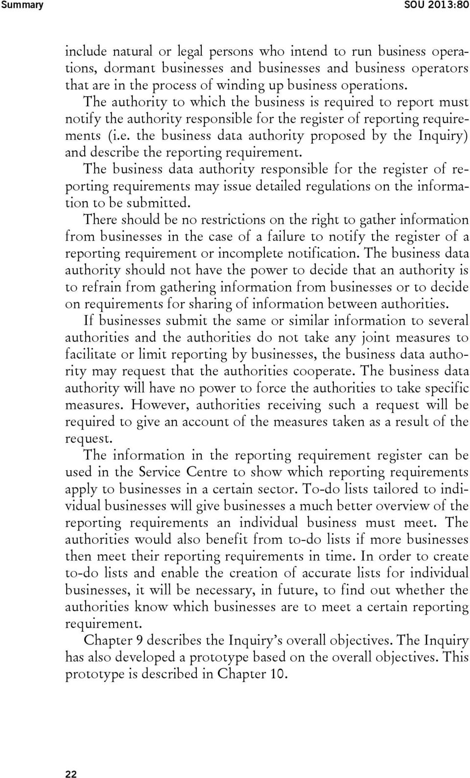 The business data authority responsible for the register of reporting requirements may issue detailed regulations on the information to be submitted.