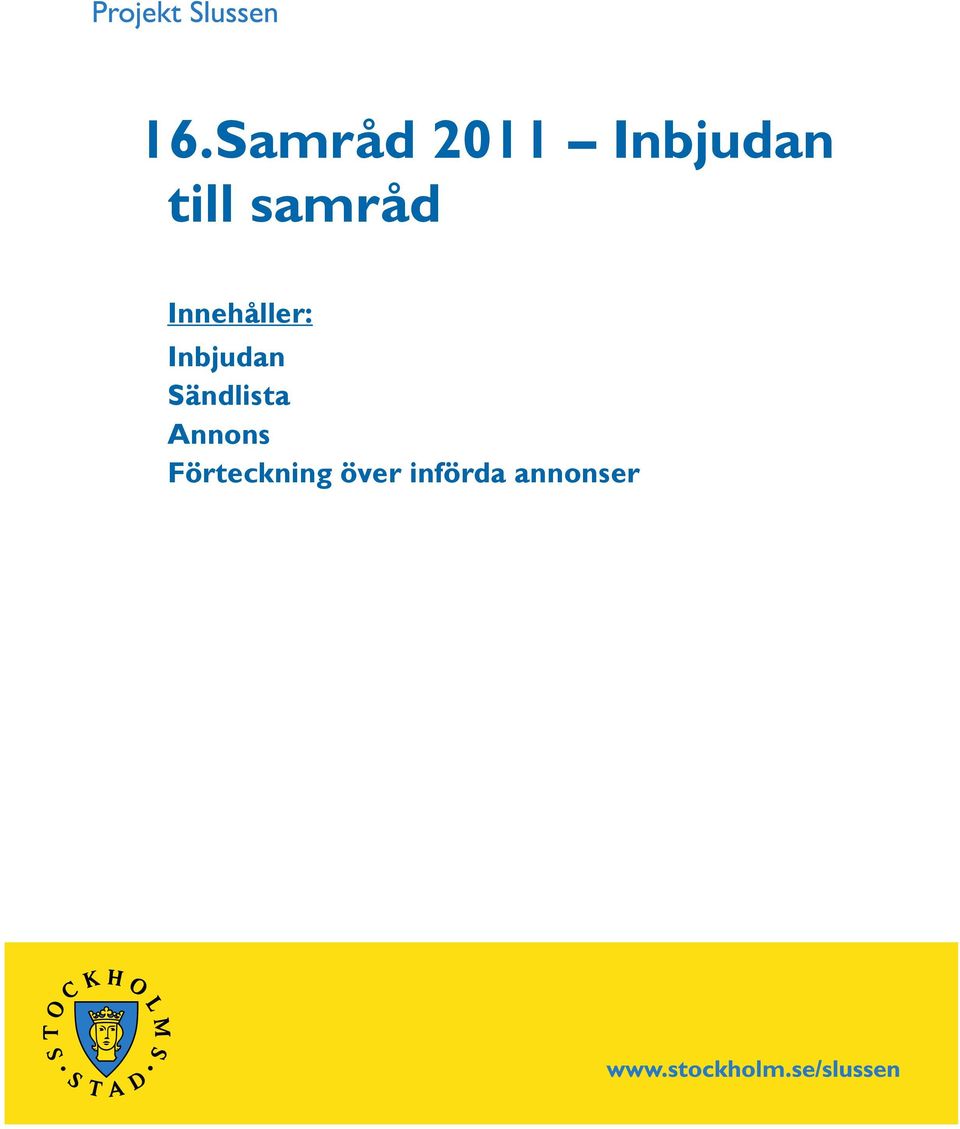 Inbjudan Sändlista Annons