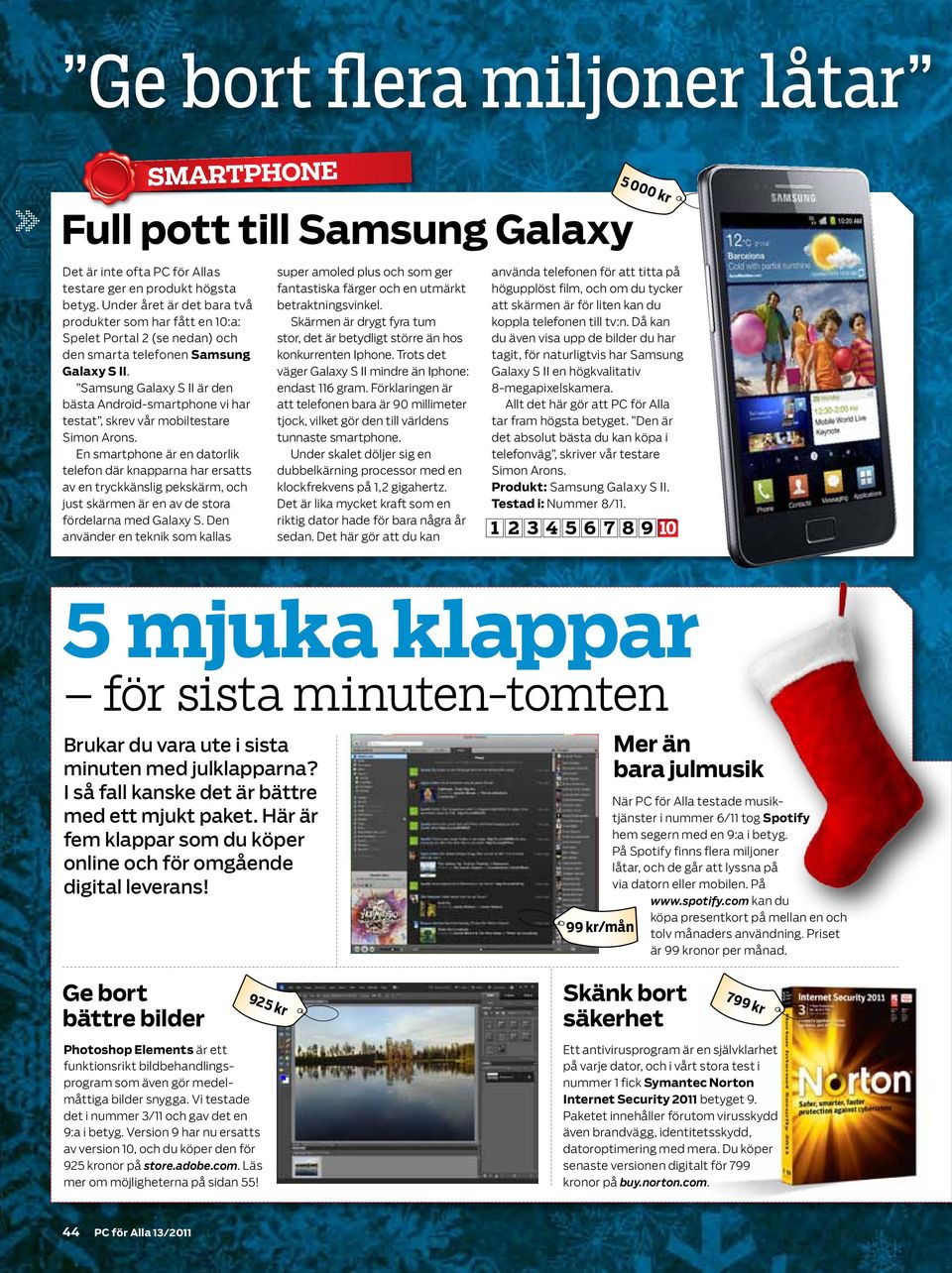 Samsung Galaxy S II är den bästa Android-smartphone vi har testat, skrev vår mobiltestare Simon Arons.