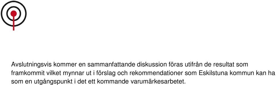 förslag och rekommendationer som Eskilstuna kommun kan