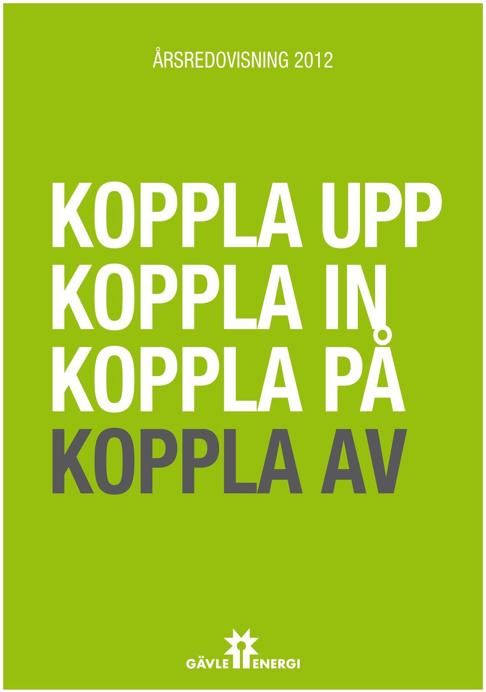 Koppla på Koppla av