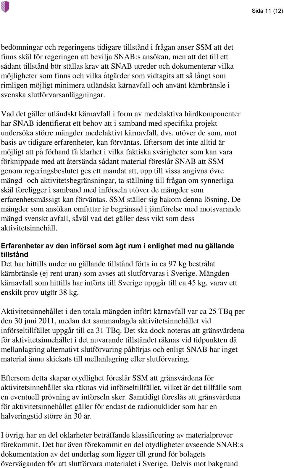 slutförvarsanläggningar.