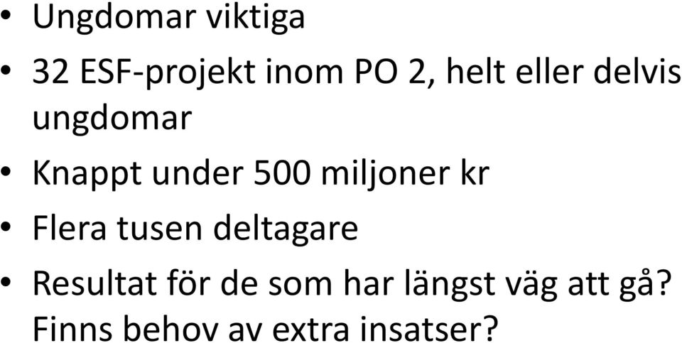 kr Flera tusen deltagare Resultat för de som har