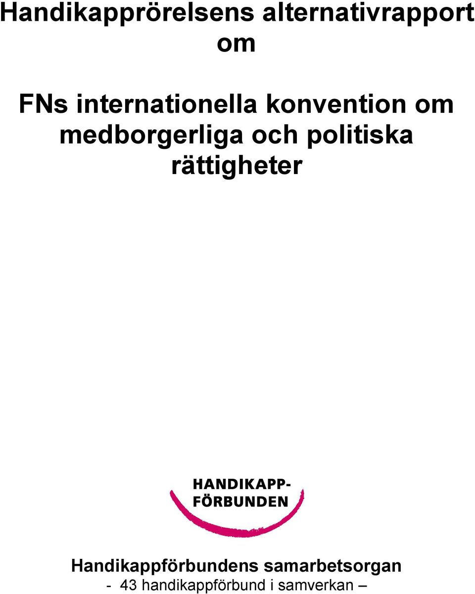 och politiska rättigheter Handikappförbundens