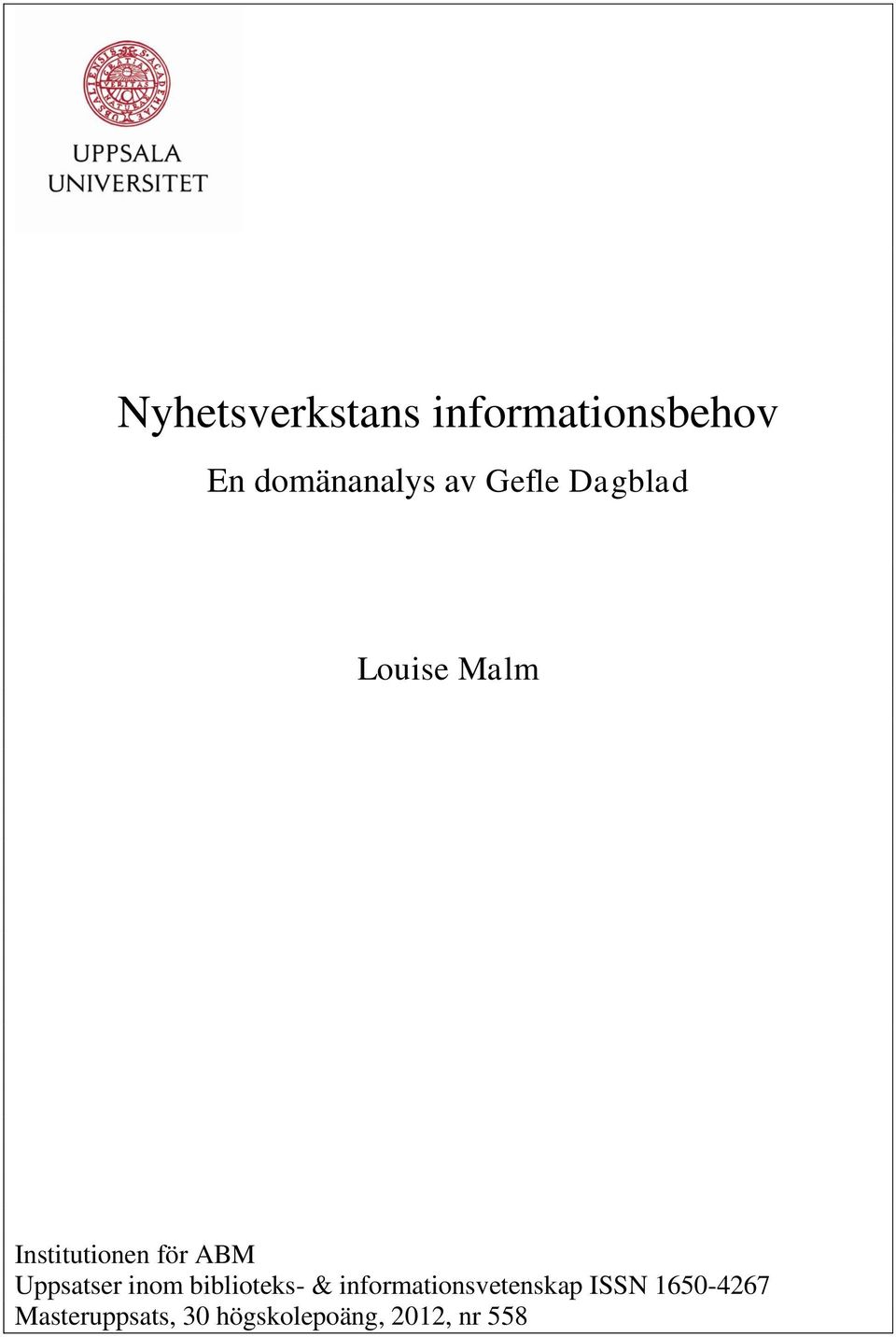 Uppsatser inom biblioteks- & informationsvetenskap