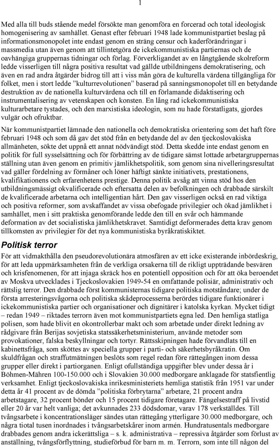 ickekommunistiska partiernas och de oavhängiga gruppernas tidningar och förlag.