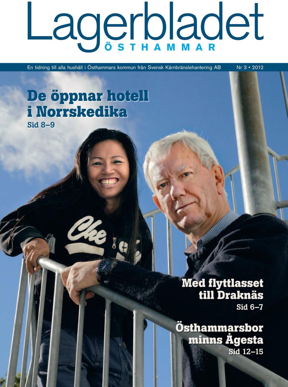3 2012 De öppnar hotell i Norrskedika Sid 8 9 Med