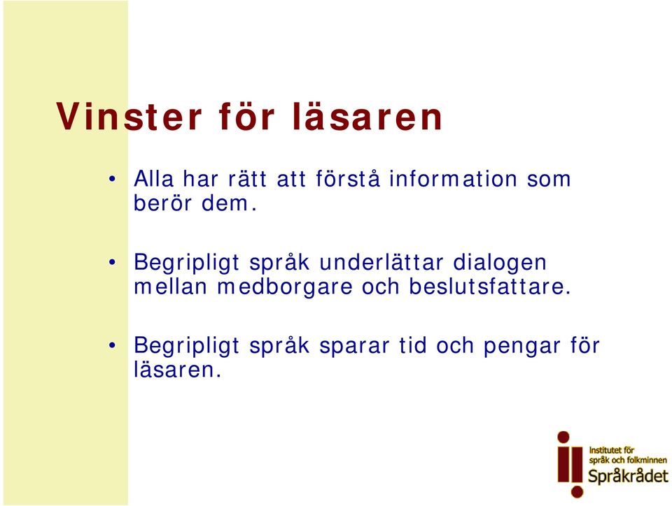 Begripligt språk underlättar dialogen mellan