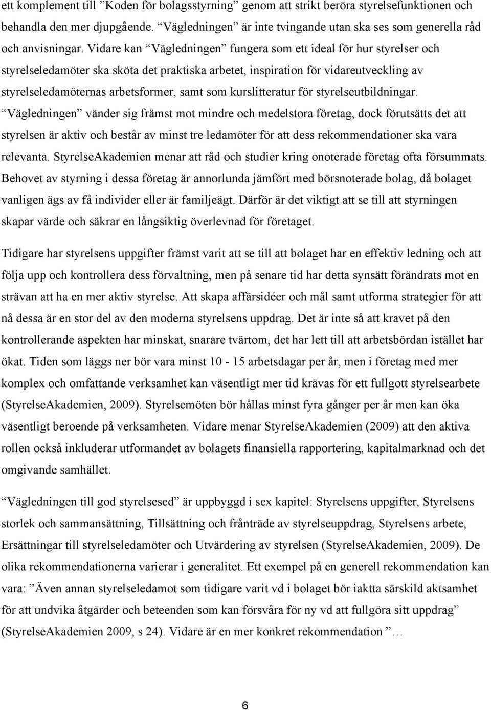 kurslitteratur för styrelseutbildningar.