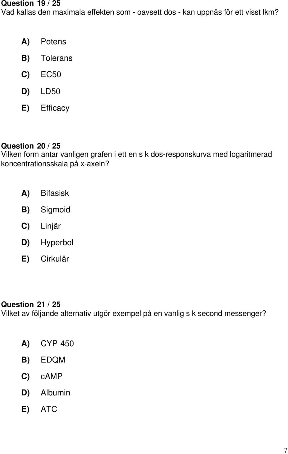 dos-responskurva med logaritmerad koncentrationsskala på x-axeln?