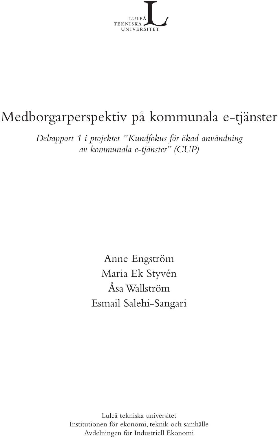 Maria Ek Styvén Åsa Wallström Esmail Salehi-Sangari Luleå tekniska