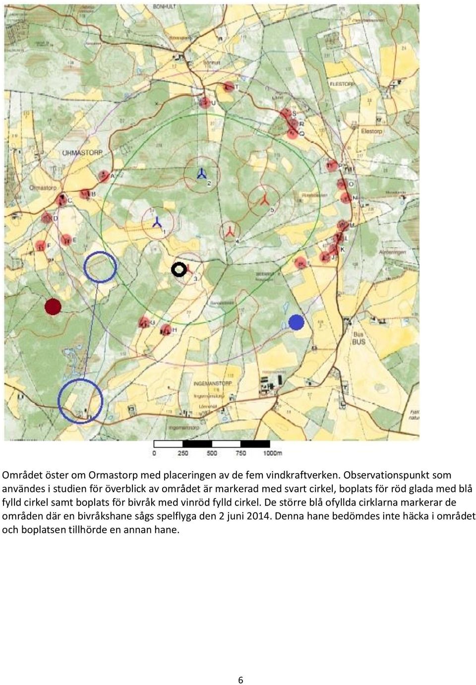 röd glada med blå fylld cirkel samt boplats för bivråk med vinröd fylld cirkel.