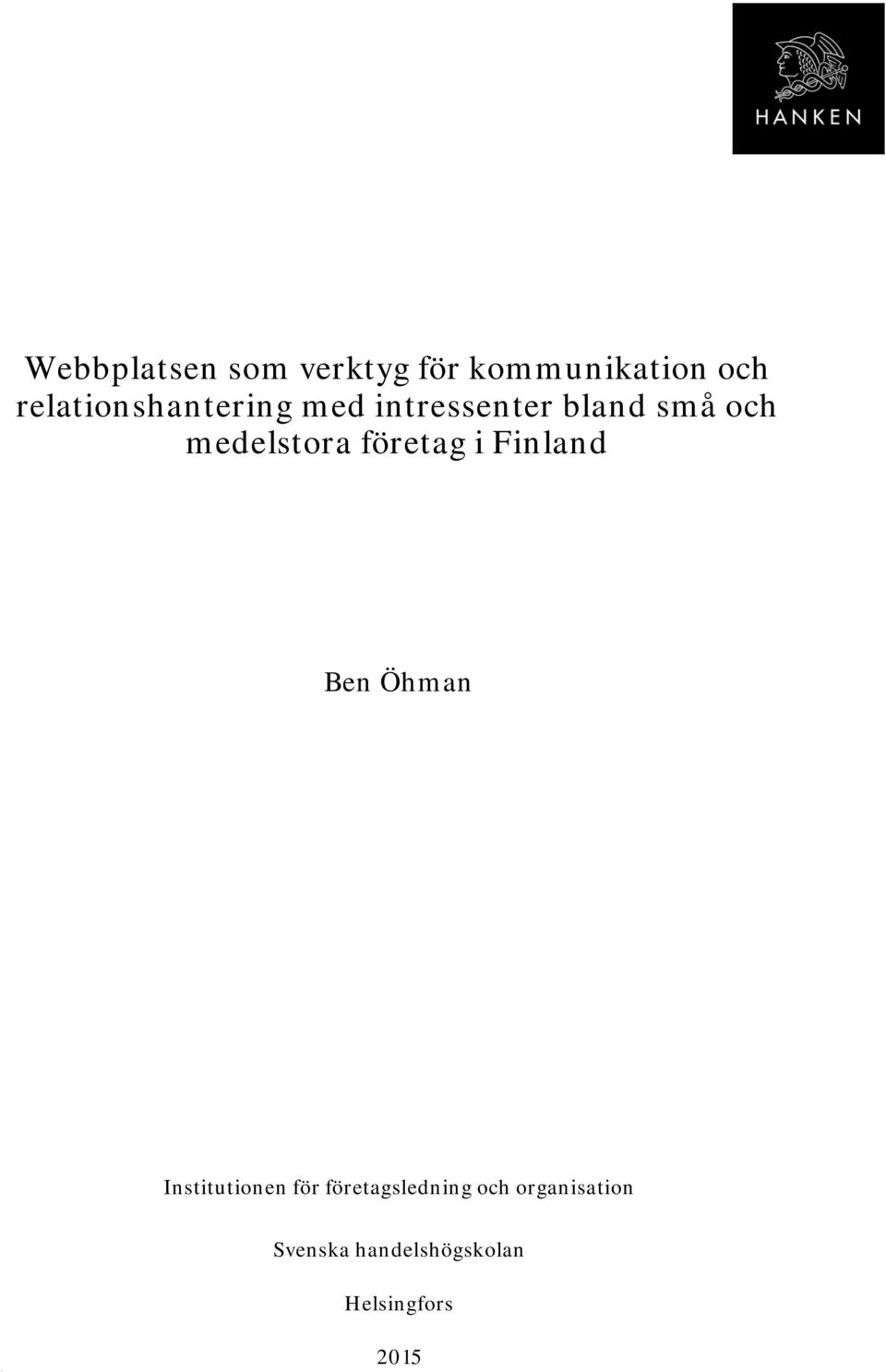 medelstora företag i Finland Ben Öhman Institutionen för