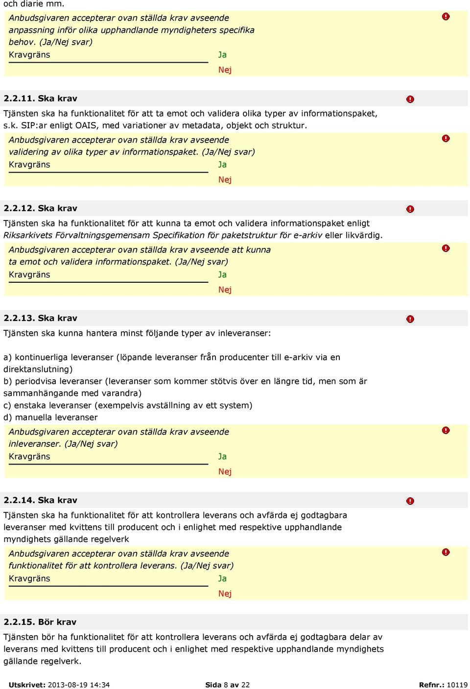 validering av olika typer av informationspaket. (/ svar) 2.2.12.