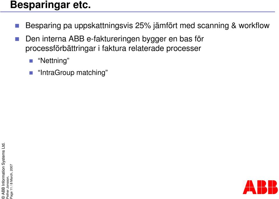 workflow Den interna ABB e-faktureringen bygger en bas för