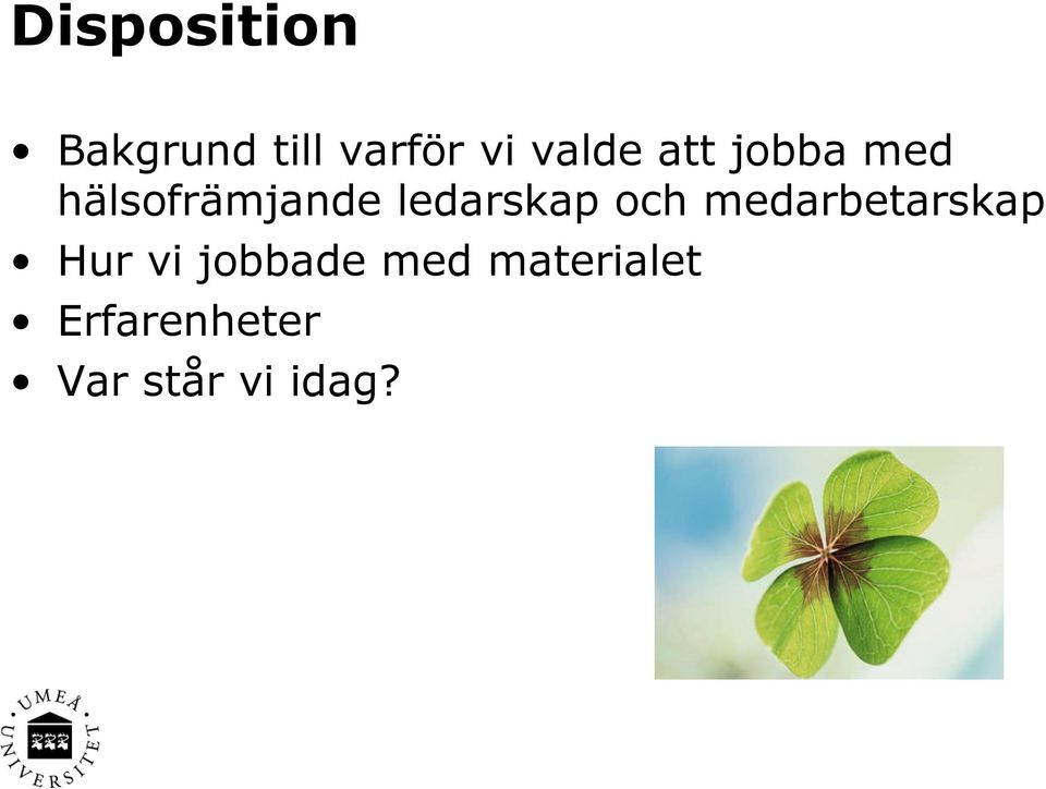 ledarskap och medarbetarskap Hur vi