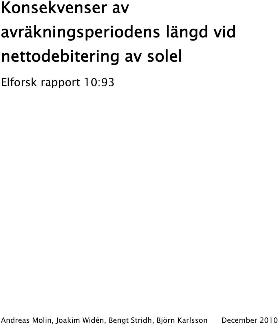 Elforsk rapport 10:93 Andreas Molin,