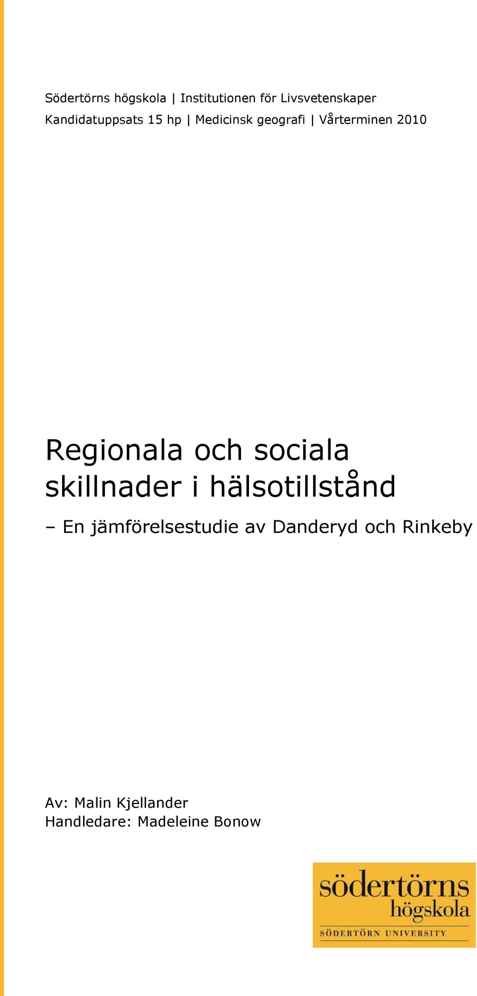 Regionala och sociala skillnader i hälsotillstånd En